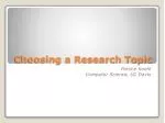 Choosing a Research Topic - slide 1