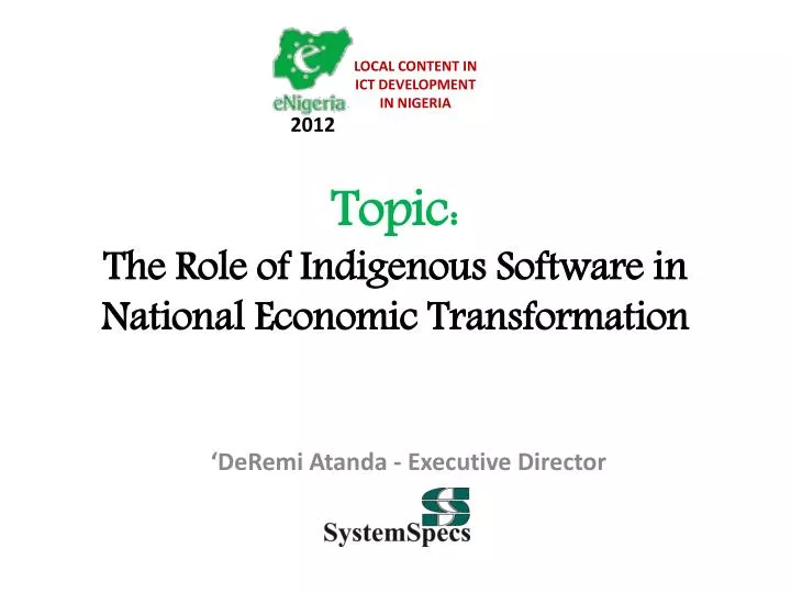 topic the role of indigenous software in national economic transformation