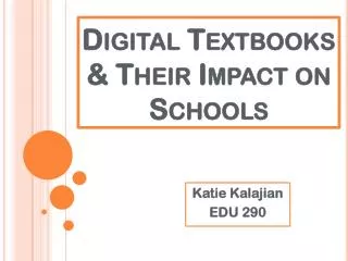 Digital Textbooks &amp; Their Impact on Schools