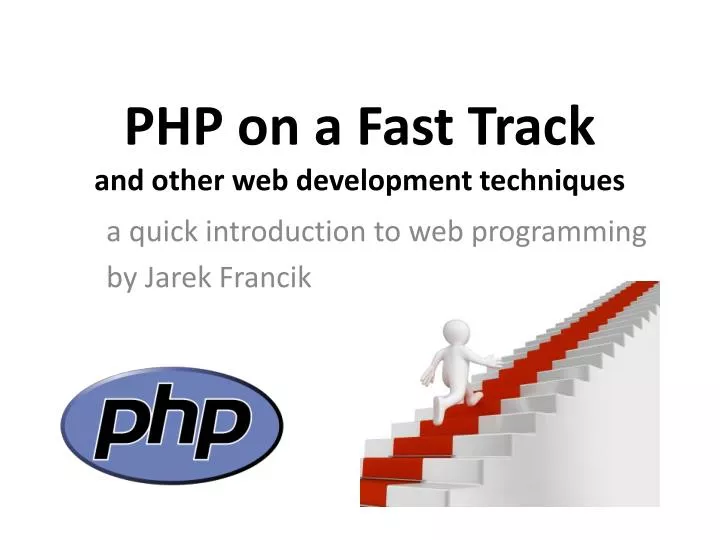 php on a f ast track and other web development techniques