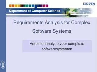 Requirements Analysis for Complex Software Systems