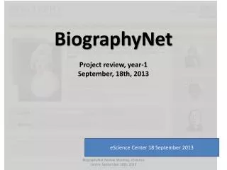 BiographyNet Project review, year-1 September, 18th, 2013
