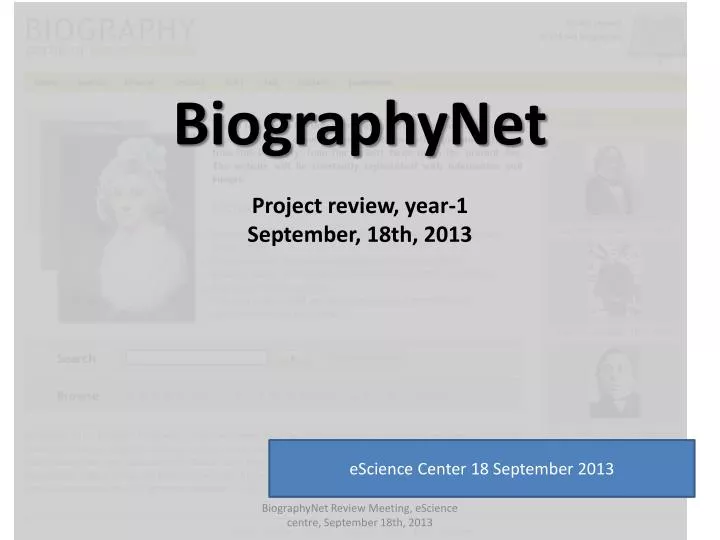 biographynet project review year 1 september 18th 2013