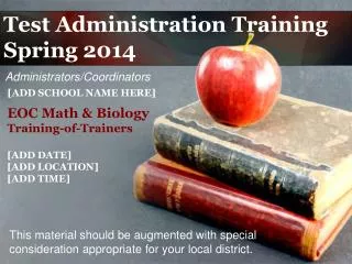 Test Administration Training Spring 2014