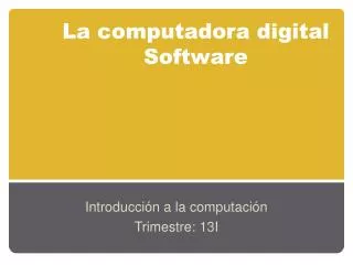 la computadora digital software