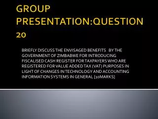 GROUP PRESENTATION:QUESTION 20