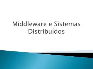 middleware e sistemas distribu dos