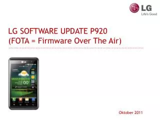 LG SOFTWARE UPDATE P920 (FOTA = Firmware Over The Air)