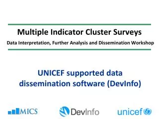 Multiple Indicator Cluster Surveys Data Interpretation, Further Analysis and Dissemination Workshop