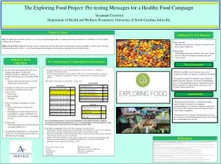 The Exploring Food Project: Pre-testing Messages for a Healthy Food Campaign Susannah Crawford