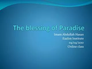 The blessing of Paradise