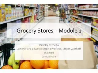 Grocery Stores – Module 1