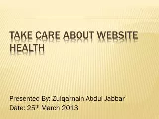 TAKE CARE ABOUT WEBSITE HEALTH