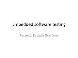 Embedded software testing