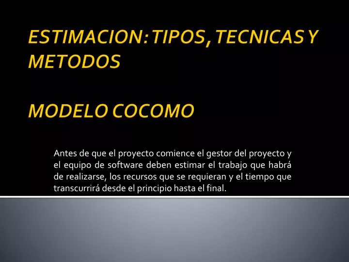 estimacion tipos tecnicas y metodos modelo cocomo