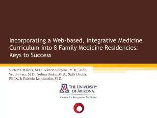 Incorporating a Web-based, Integrative Medicine Curriculum into 8 Family Medicine Residencies: Keys to Success