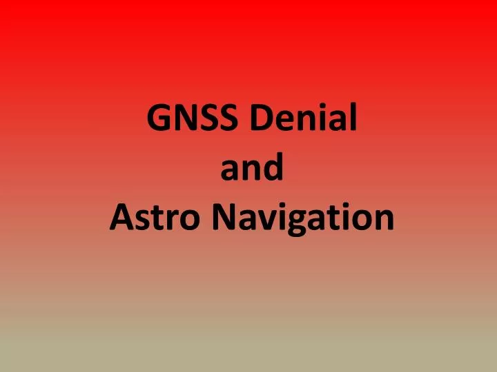 gnss denial and astro navigation