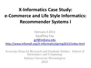X-Informatics Case Study: e-Commerce and Life Style Informatics: Recommender Systems I