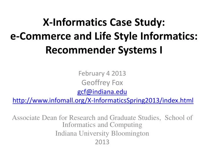x informatics case study e commerce and life style informatics recommender systems i