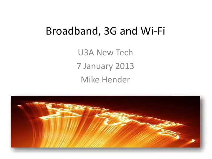 broadband 3g and wi fi