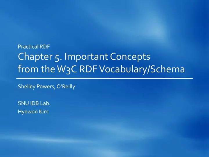 practical rdf chapter 5 important concepts from the w3c rdf vocabulary schema