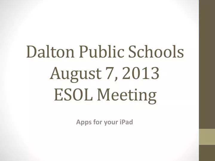 dalton public schools august 7 2013 esol meeting