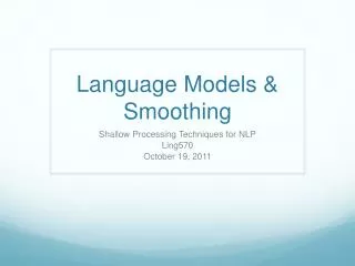 Language Models &amp; Smoothing