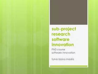 sub- project research softw are innovation
