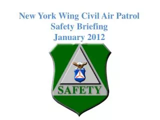 New York Wing Civil Air Patrol Safety Briefing January 2012