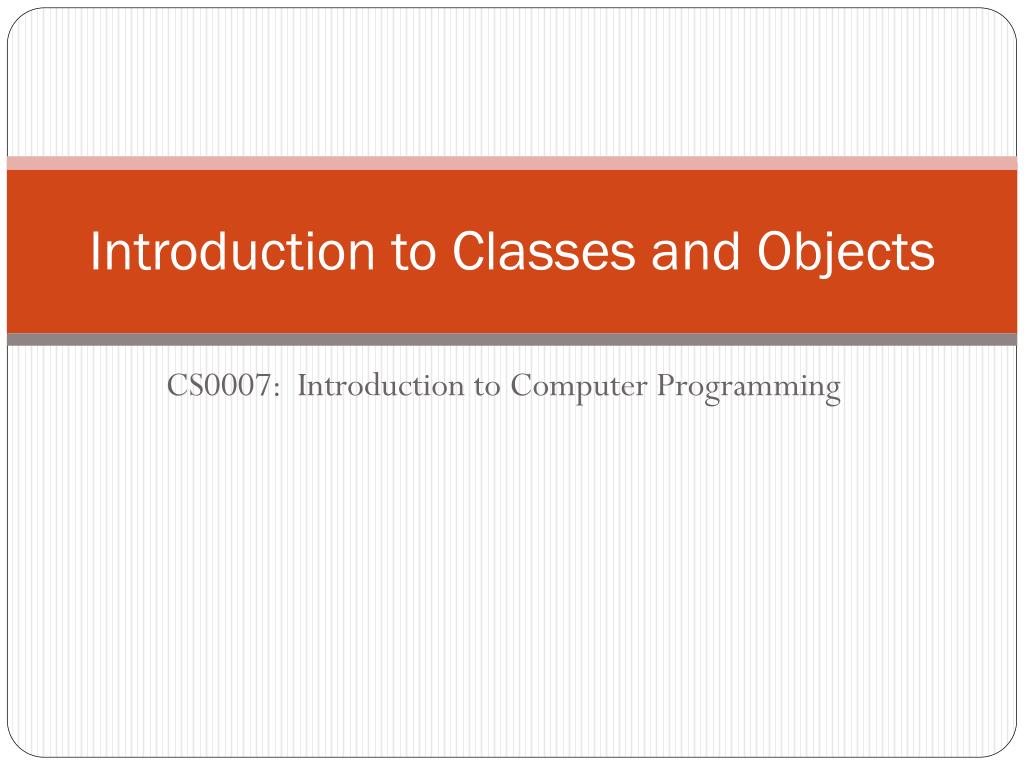 PPT - Introduction to Classes and Objects PowerPoint Presentation, free ...