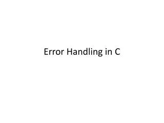 Error Handling in C
