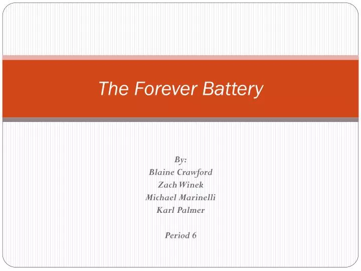 the forever battery