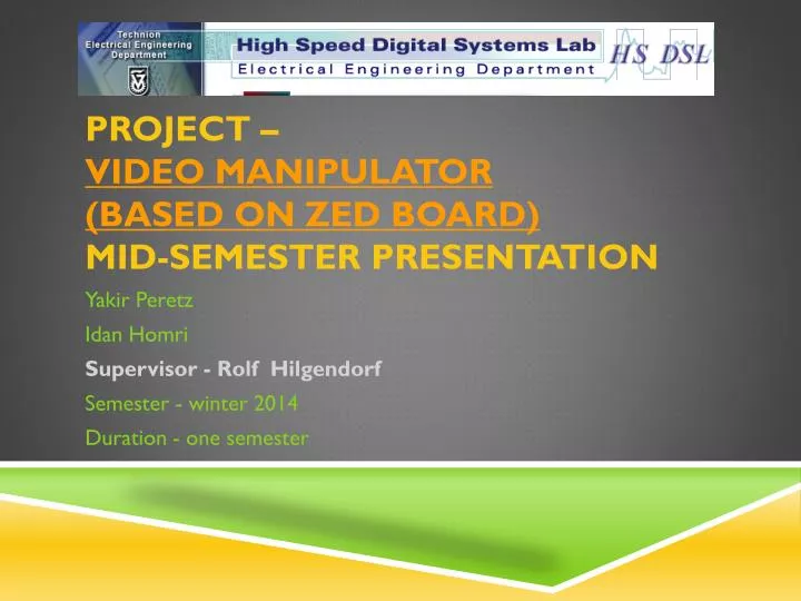 project video manipulator based on zed board mid semester presentation