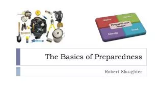 The Basics of Preparedness