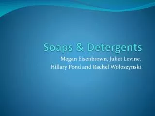 Soaps &amp; Detergents