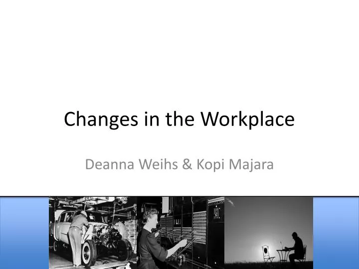 changes in the workplace