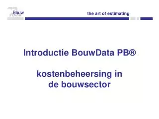 introductie bouwdata pb kostenbeheersing in de bouwsector