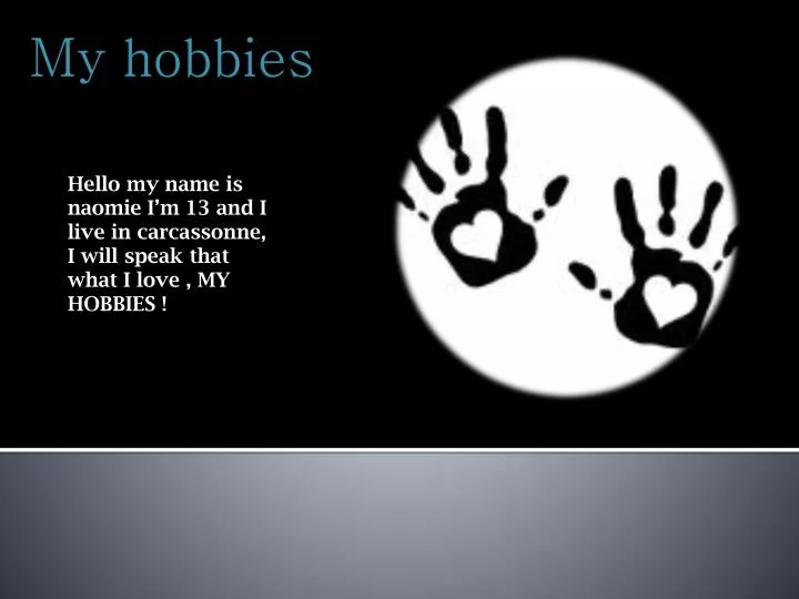 my hobbies