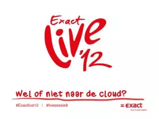 Wel of niet naar de cloud ?