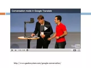 http:// www.geekosystem.com/google -conversation/