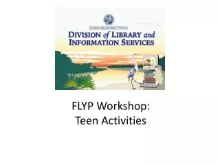 FLYP Workshop: Teen Activities