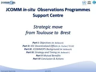 Part I: Objectives M. Belbeoch, T echnical Coordinator, JCOMMOPS