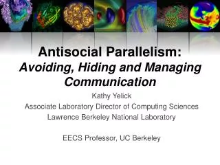 Antisocial Parallelism: Avoiding, Hiding and Managing Communication