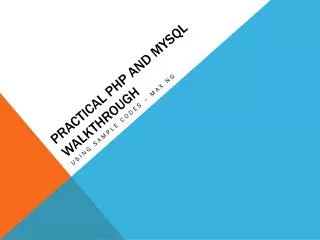 Practical PHP and mysql walkthrough