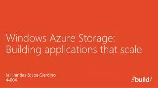 Windows Azure Storage: Building applications that scale