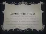 ALEXANDRE DUMAS - slide 1