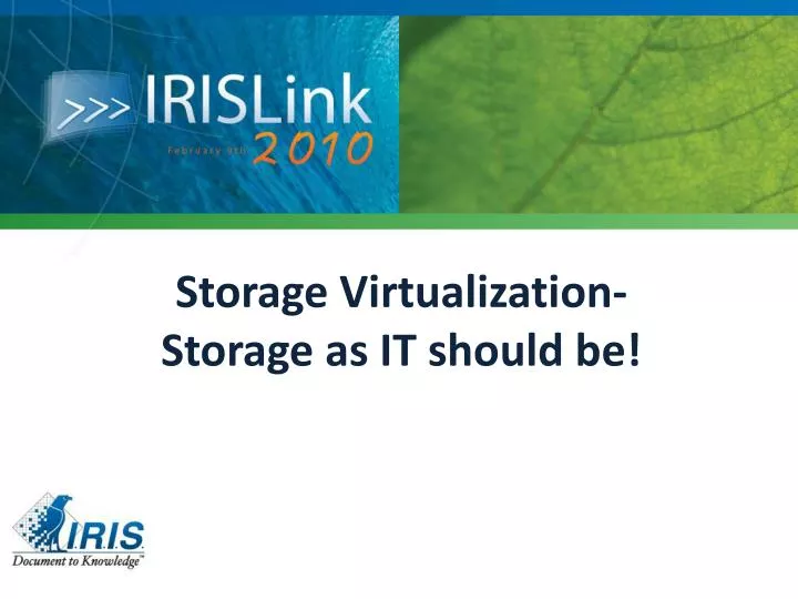storage virtualization storage as it should be