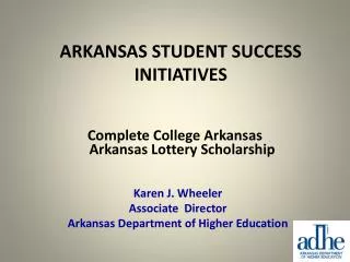 ARKANSAS STUDENT SUCCESS INITIATIVES