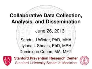 Collaborative Data Collection, Analysis, and Dissemination