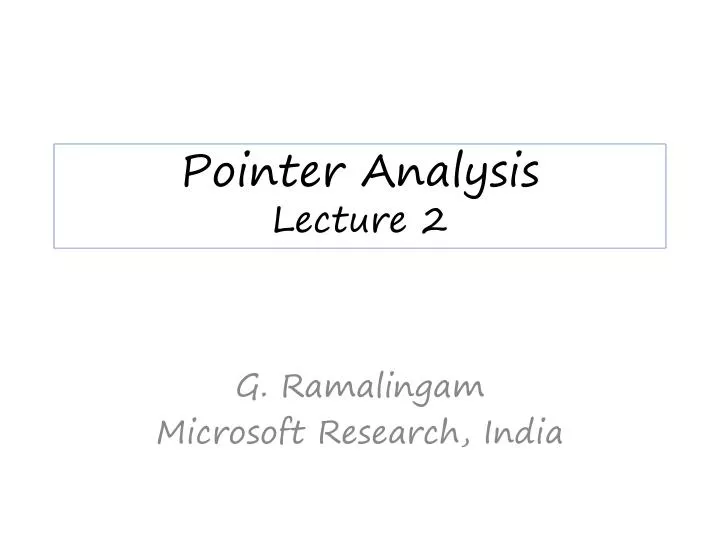 pointer analysis lecture 2